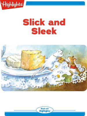 cover image of Slick and Sleek: A High Five Mini Book